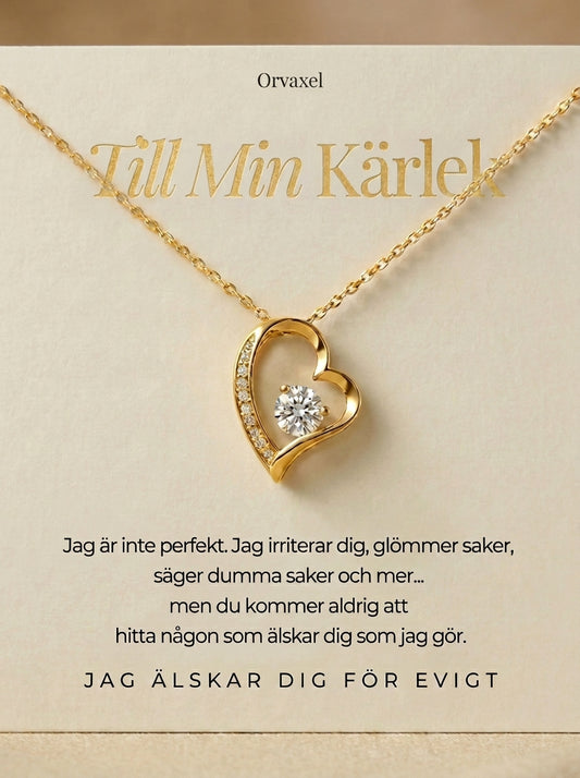 Till Min Kärlek — För Alltid Ditt